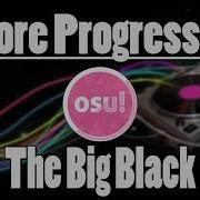 Score Progression The Big Black