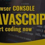 2 Browser Console Run JavaScript In Browser Console JavaScript For Beginners Javascript