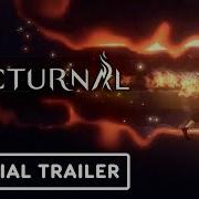 Nocturnal Official Gameplay Trailer