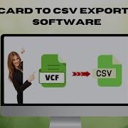 How Can I Export Contacts From VCard To CSV Format