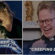 Catholic Priest Reacts To Creeping Death By Metallica
