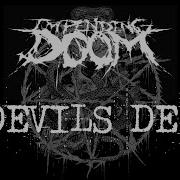 Impending Doom Devils Den Lyrics Video