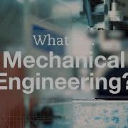What Is Mechanical Engineering