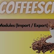CoffeeScript 16 Modules Imports And Exports