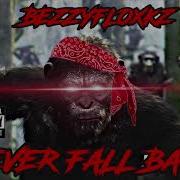 BezzyFloxkz NEVER FALL BACK Prod Globeats