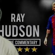 Ray Hudson Screaming And Losing His Mind Over Lionel Messi Goals For 9 Minutes Straight Reaction