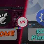 KDE Vs GNOME Which Linux Desktop Environment Is Right For You