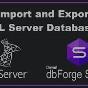 Import And Export SQL Server Databases Using DbForge Studio 2022
