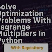 Solve Optimization Problems With Lagrange Multipliers In Python