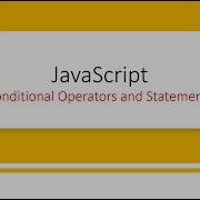 Javascript Part 3 Conditional Statements And Operators Hindi