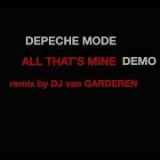 Depeche Mode All That S Mine Demo Remix By Dj Van Garderen