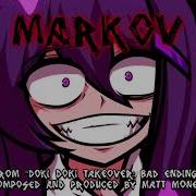 Markov Doki Doki Takeover BAD ENDING OST