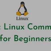 Basic Linux Commands For Beginners 40 Linux Commands Linux Commands For DevOps Linux Tutorials