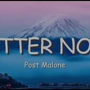 Better Now Post Malone