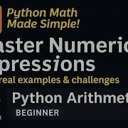 Master Numeric Expressions In Python Beginner Friendly