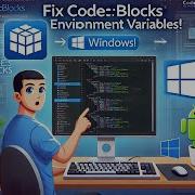 Set Up Environment Variables In Code Blocks On Windows