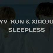 WayV KUN XIAOJUN Sleepless Lyrics