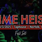 2025 10 03 Time Heist The Taphouse Norfolk VA FULL SET