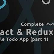 Complete React Tutorial Redux 23 Todo App Part 1