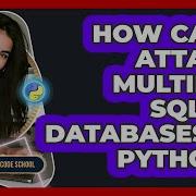 How Can I Attach Multiple SQLite Databases In Python Python Code School