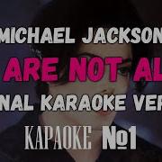 Michael Jackson You Are Not Alone Original Karaoke Version