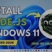 Node Js Installation On Windows 11 2026 Using Msi And NVM Installation Method