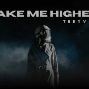 Treyv Take Me Higher Epic EDM Festival Anthem 2025 Melodic Progressive Future Rave