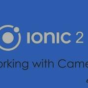 Ionic 2 And Angular 2 Working With Camera