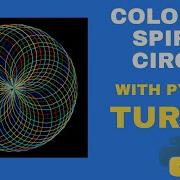 How To Make A Colorful Spiral Circle In Python Turtle Turtle Graphics Tutorial