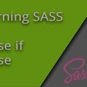 Learning SASS If Statements Episode 15