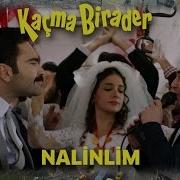 Kaçma Birader Yozgat Türküsü Nalinlim