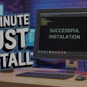 INSTALL RUST IN 3 MINUTES EASY