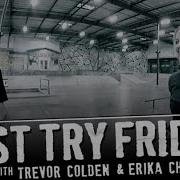 Trevor Colden Erika Christensen First Try Friday