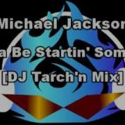 Michael Jackson Wanna Be Startin Somethin DJ Tarch N Mix