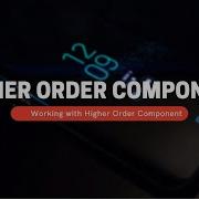 Creating Higher Order Component MERN Stack Series 31
