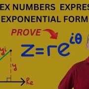 Complex Numbers Expressed In Exponential Form Proof