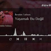 İbrahim Tatlıses Yaşamak Bu Değil