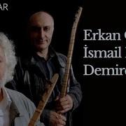 Erkan Oğur İsmail Hakkı Demircioğlu Ağlama Yar Mai Yazma