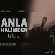 Kayahan Anla Halimden Enstrümantal Orjinal Alt Yapı
