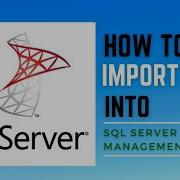 How To Import Data Into SQL Server Management Studio