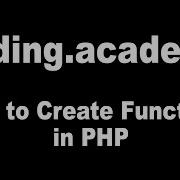 How To Create Functions In PHP