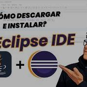 Cómo Descargar E Instalar Eclipse IDE 2026 Primer Hola Mundo En Java 25 Guía Paso A Paso