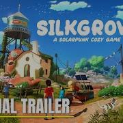 Silkgrove Official Demo Trailer