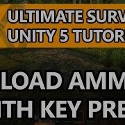 17 Unity Tutorial How To Make A Survival Game Reload Ammo With Key Press