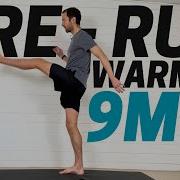 Pre Run Dynamic Warmup Avoid Injuries And Run Strong