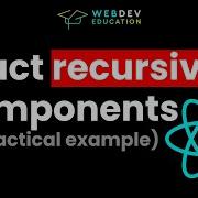React Recursive Components A PRACTICAL Example