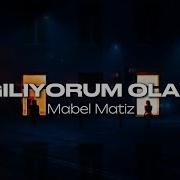 Mabel Matiz Dağılıyorum Olaysız Sözleri Lyrics