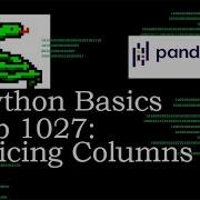 Python Basics Tutorial Slicing Columns With Pandas