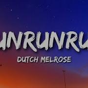 Dutch Melrose RUNRUNRUN Lyrics