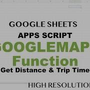 Google Maps Distance Duration Calculator Google Sheets Build Apps Script Function Part 14